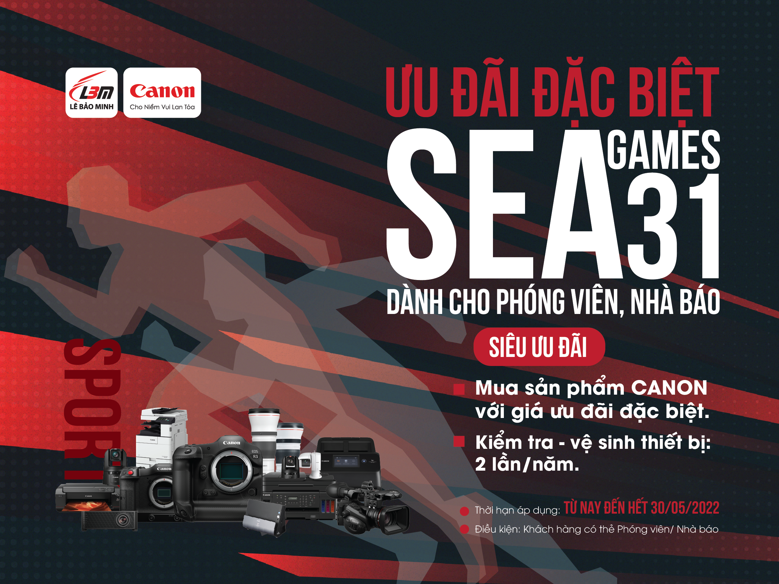 [CTKM] ƯU ĐÃI ĐẶC BIỆT DÀNH CHO PHÓNG VIÊN, NHÀ BÁO – CHÀO ĐÓN SEA GAMES 31