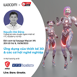 [NEWS] [LIVESTREAM] [LBMXWACOM] ARTIST. NGUYỄN HẢI ĐĂNG – ỨNG DỤNG CỦA THIẾT KẾ 3D VÀ CÁC CƠ HỘI NGHỀ NGHIỆP