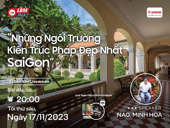 [NEWS] [LIVESTREAM] NHỮNG NGÔI TRƯỜNG KIẾN TRÚC PHÁP ĐẸP NHẤT SÀI GÒN