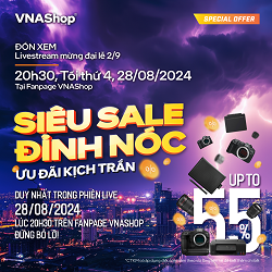 [CTKM] [HTTT] [LIVESTREAM] “SIÊU SALE ĐỈNH NÓC ƯU ĐÃI KỊCH TRẦN” TẠI VNASHOP